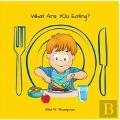 What Are You Eating?