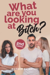 What Are You Looking At Bitch?