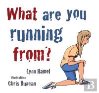What Are You Running From?