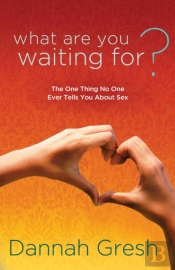 What Are You Waiting For?