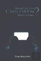 What Are Your Children Watching?