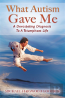 What Autism Gave Me