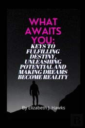 What Awaits You