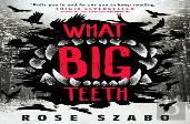What Big Teeth