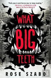What Big Teeth