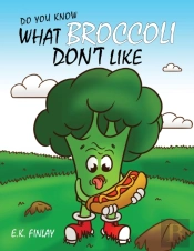 What Broccoli Don'T Like: A Beginner Rea