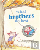 What Brothers Do Best