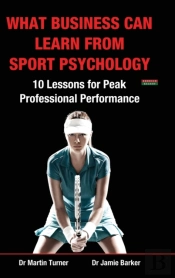 What Business Can Learn From Sport Psychology