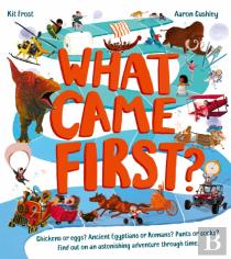 What Came First?