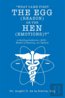 ''What Came First, The Egg (Reason) Or The Hen (Emotions)?''