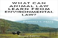 What Can Animal Law Learn From Environmental Law?