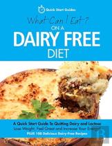 What Can I Eat On A Dairy Free Diet?