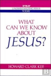 What Can We Know About Jesus?