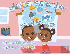 What Can You Be When You Grow Up?