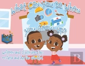 What Can You Be When You Grow Up?