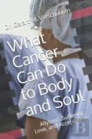 What Cancer Can Do To Body And Soul