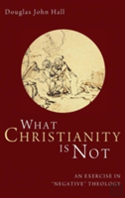 Bertrand.pt - What Christianity Is Not