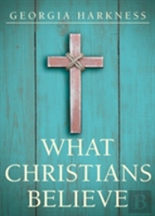 What Christians Believe