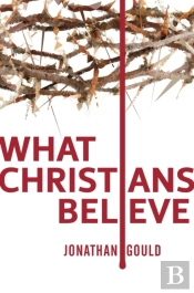 What Christians Believe