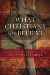 What Christians Ought To Believe