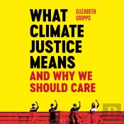 What Climate Justice Means And Why We Should Care