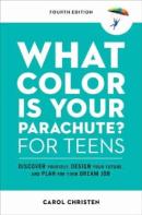 What Color Is Your Parachute? For Teens