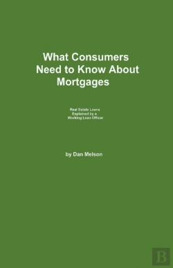 Bertrand.pt - What Consumers Need To Know About Mortga
