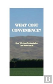 What Cost Convenience?