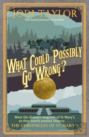 What Could Possibly Go Wrong?