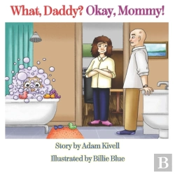 Bertrand.pt - What, Daddy? Okay, Mommy!