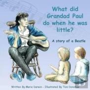 What Did Grandad Paul Do When He Was Little?