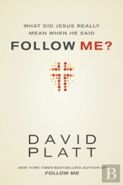 What Did Jesus Really Mean When He Said Follow Me?