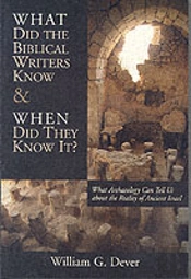 What Did The Biblical Writers Know And When Did They Know It?