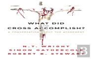 What Did The Cross Accomplish?