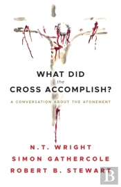 What Did The Cross Accomplish?