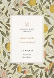 What Did The Cross Achieve?