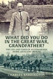 What Did You Do In The Great War, Grandfather?