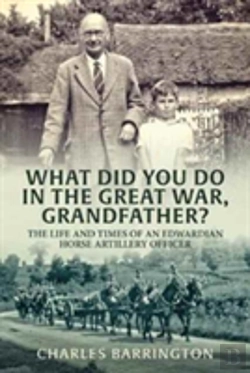 Bertrand.pt - What Did You Do In The Great War, Grandfather?