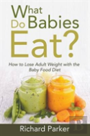 What Do Babies Eat?