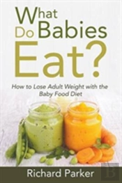 What Do Babies Eat?