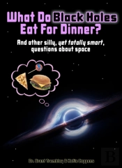 What Do Black Holes Eat For Dinner?