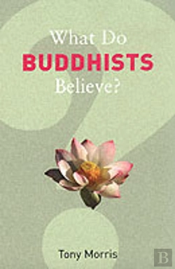 Bertrand.pt - What Do Buddhists Believe?