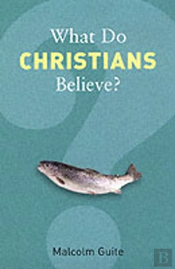 Bertrand.pt - What Do Christians Believe?