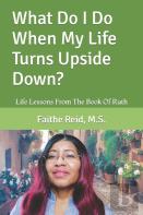 What Do I Do When My Life Turns Upside Down?