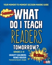 What Do I Teach Readers Tomorrow? Fiction, Grades 3-8