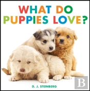 What Do Puppies Love?