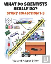 What Do Scientists Really Do? Story Collection 1-3