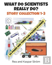 What Do Scientists Really Do? Story Collection 1-3