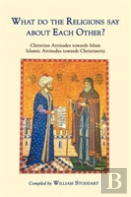 What Do The Religions Say About Each Other?