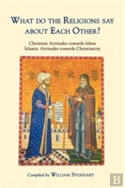 Bertrand.pt - What Do The Religions Say About Each Other?